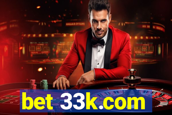 bet 33k.com